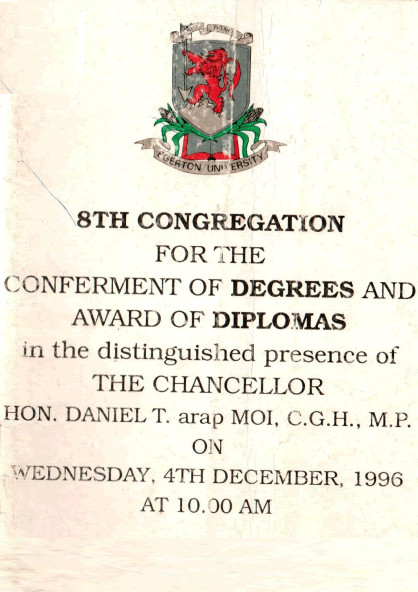 1996 Graduation and Inauguration of Egerton University College Program Guest of honour, His Excellency, Hon. Daniel T. Arap Moi